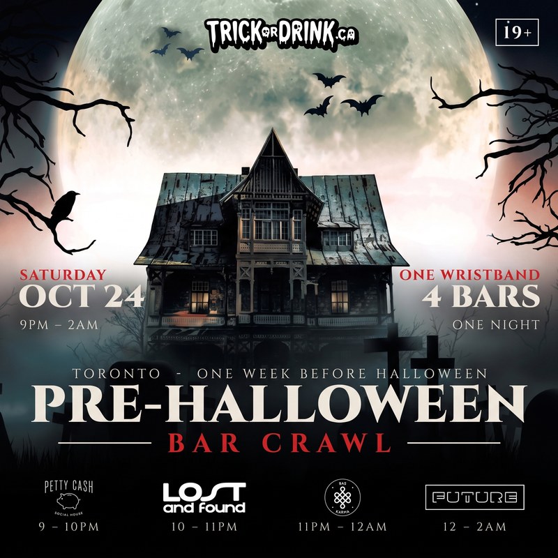Pre-Halloween Bar Crawl, Saturday October 24, one week before Halloween: Petty Cash, Lost & Found, Bar Karma and Future on one wristband